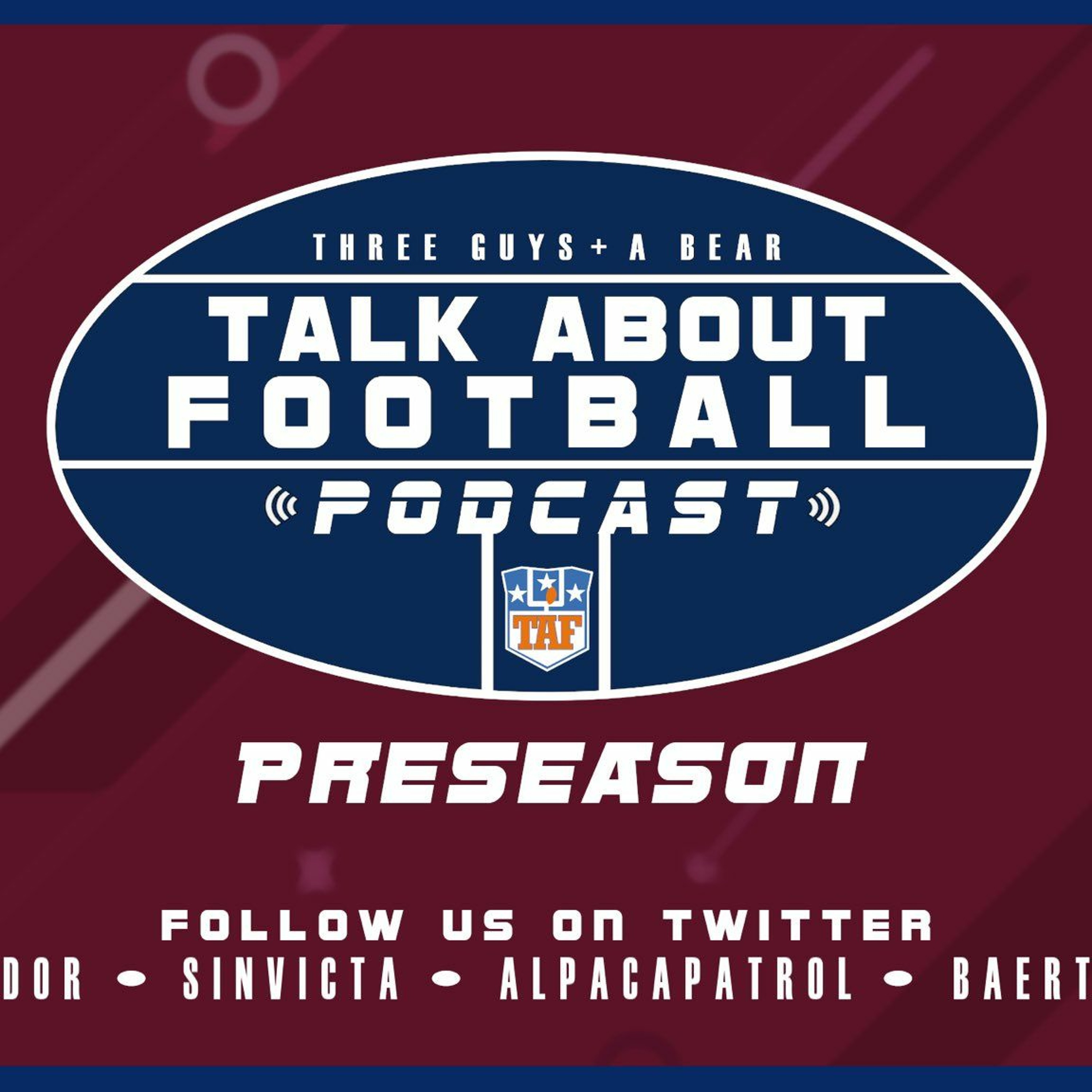 Three Guys (And a Bear) Talk About Football - 2021-2022 NFL Preseason episode artwork