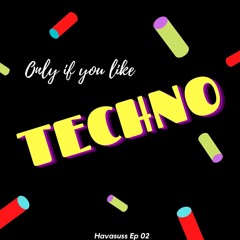 Only if you like techno #2