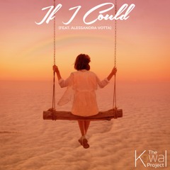 If I Could (feat. Alessandra Votta)