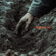 Dig Deep (excerpt)