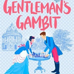 (Read Online) The Gentleman's Gambit (A League of Extraordinary Women, #4)