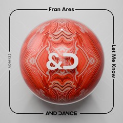 Fran Ares - Let Me Know (Original Mix)