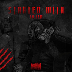 LV.CPM - Started With