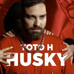 ToTo H - HUSKY / ТоТо Ейч - Хъски (2024)