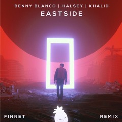 benny blanco, Halsey & Khalid – Eastside (Finnet Remix)