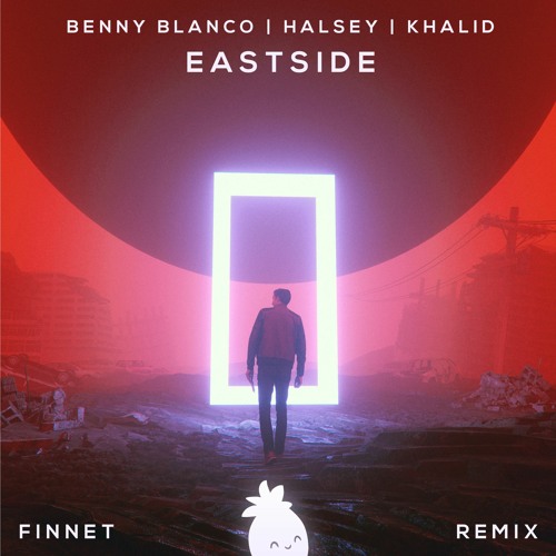benny blanco, Halsey & Khalid – Eastside (Finnet Remix) by TrapicalMusic -  Free download on ToneDen