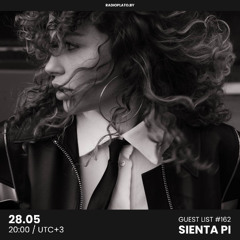 Sienta Pi - Radio Plato Guest List #162
