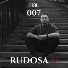 HØL: Rudosa // 007