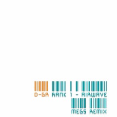 Rank 1 - Airwave: For Megs Remix