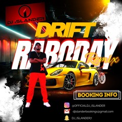 DRIFT Raboday REMIX  - DJ ISLANDER