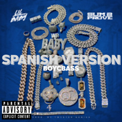 Spanish Version sun 2 prove lil Baby
