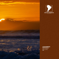 Lucas Monchi - Distance [South America Avenue]