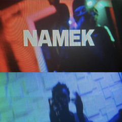 Namek Feat. Skrettch [Video Link In Desc]