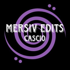 MERSIV EDITS - CASCIO