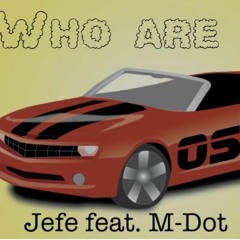 Who Are You Feat MDOT
