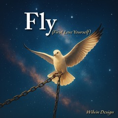 Fly (First Love Yourself) [Deluxe Mix]