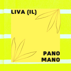 Liva (IL) - Pano Mano