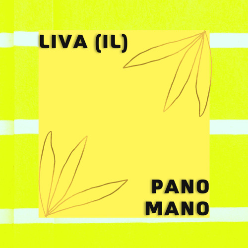 Liva (IL) - Pano Mano