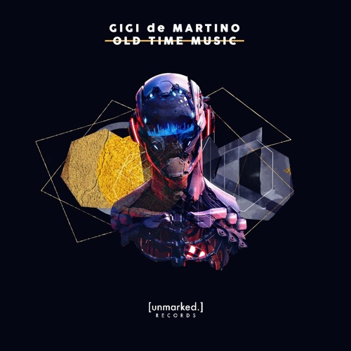 Gigi de Martino - Old Time Music(Original Mix) PREVIEW  Release Date Jan.10,2022