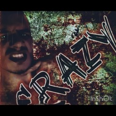 CRAZY