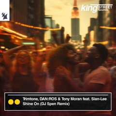 Shine On (DJ Spen Remix) [feat. Sian-Lee]