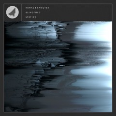 Kunas & Samotek - Blindfold