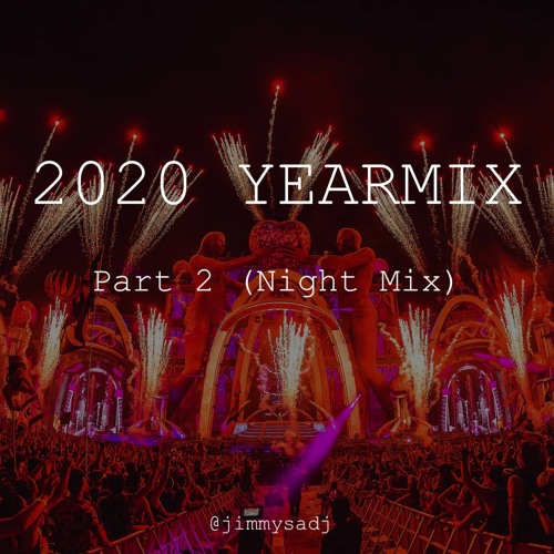 Stream BEST EDM OF 2020 (Night Mix) by Jimmy Kaiser Listen online for