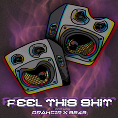 Odd Mob - Feel This Shit (DRAHCIR x 9B49 Flip)