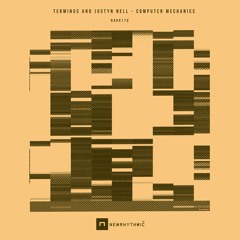 Terminus And Justyn Nell - Computer Mechanics [Newrhythmic Recs]