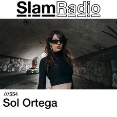 #SlamRadio - 554 - Sol Ortega