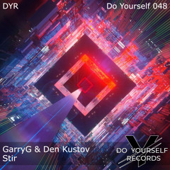 GarryG & Den Kustov - Stir (Original Mix)(Do yourself records)