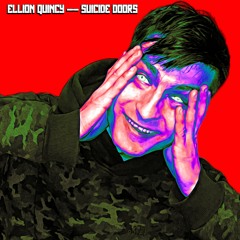 Ellion Quincy — Suicide Doors