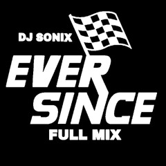 EVER SINCE FULL MIX