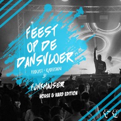 Funkhauser - Feest Op De Dansvloer Vol.18 (House & Hard Edition)