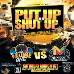 Volume 1 vs One Mission 3/25 (Put Up or Shut Up)