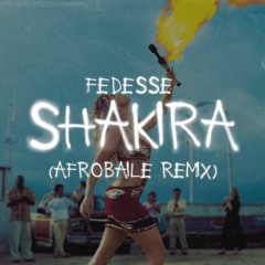 SHAKIRA (Afrobaile Remix)