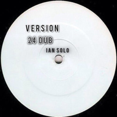 Version 24 Dub - Ian Solo