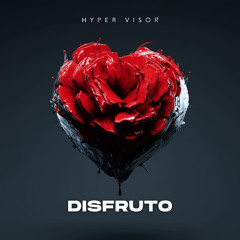 Disfruto - Techno Version (HYPER VISOR, ADRL Remix)
