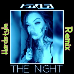 The Night (Hardstyle Edit)