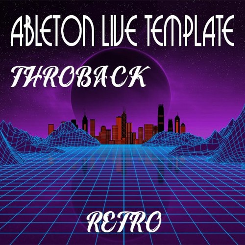 Retrowave Ableton Live Template "Throwback"