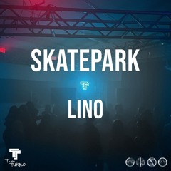 LINO • TeamTURBO @ SkatePark (Closing) • 24.05.25