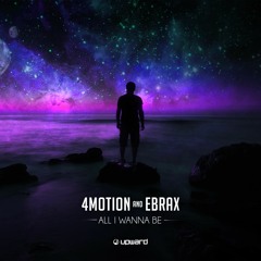 4Motion & Ebrax - All I Wanna Be (Teaser) Out on 08.10.21