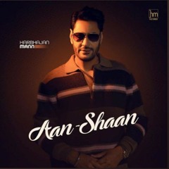Aan Shaan | Harbhajan Maan