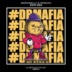 Marshmello & Farruko - Esta Vida (Dj Merk Bootleg Mix) [BUY=FREE DOWNLOAD]