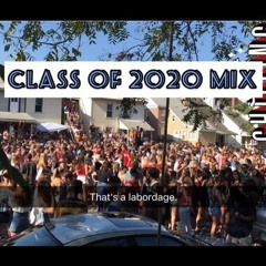 Class Of 2020 Mix