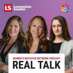 Women's Initiative Network Podcast: Real Talk