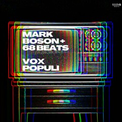 Mark Boson & 68 Beats - Vox Populi