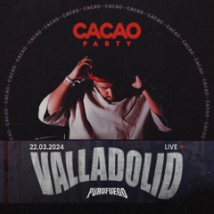 @PUROFUEGO Live From CACAO Party (Valladolid, Spain) 22-03-24