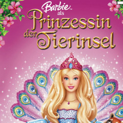 Hier In Meinem Arm (Reunion) - Barbie™ als Prinzessin der Tierinsel