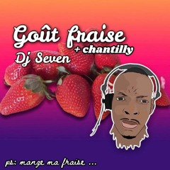 Goût Fraise + Chantilly By Dj Seven